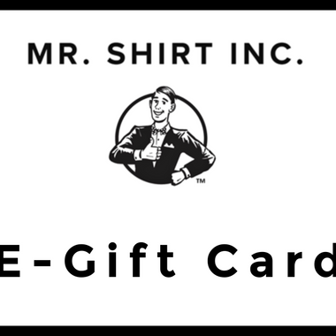 Mr. Shirt Inc - E Gift Card